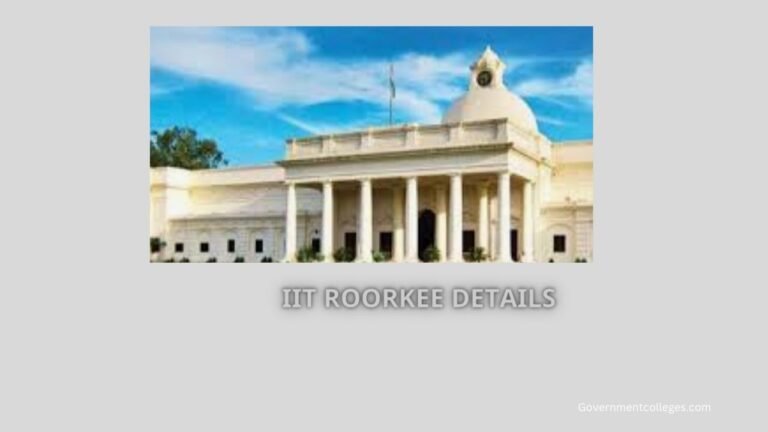 IIT Roorkee Details in Hindi – आईआईटी रुड़की की पूरी जानकारी