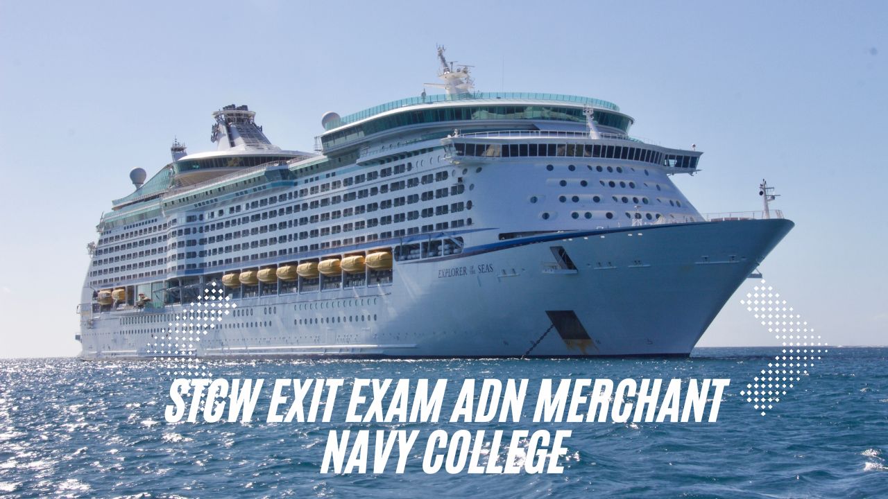 STCW Exit Exam, PSSR, PST,FPFF,EFA- Merchant Navy Colleges