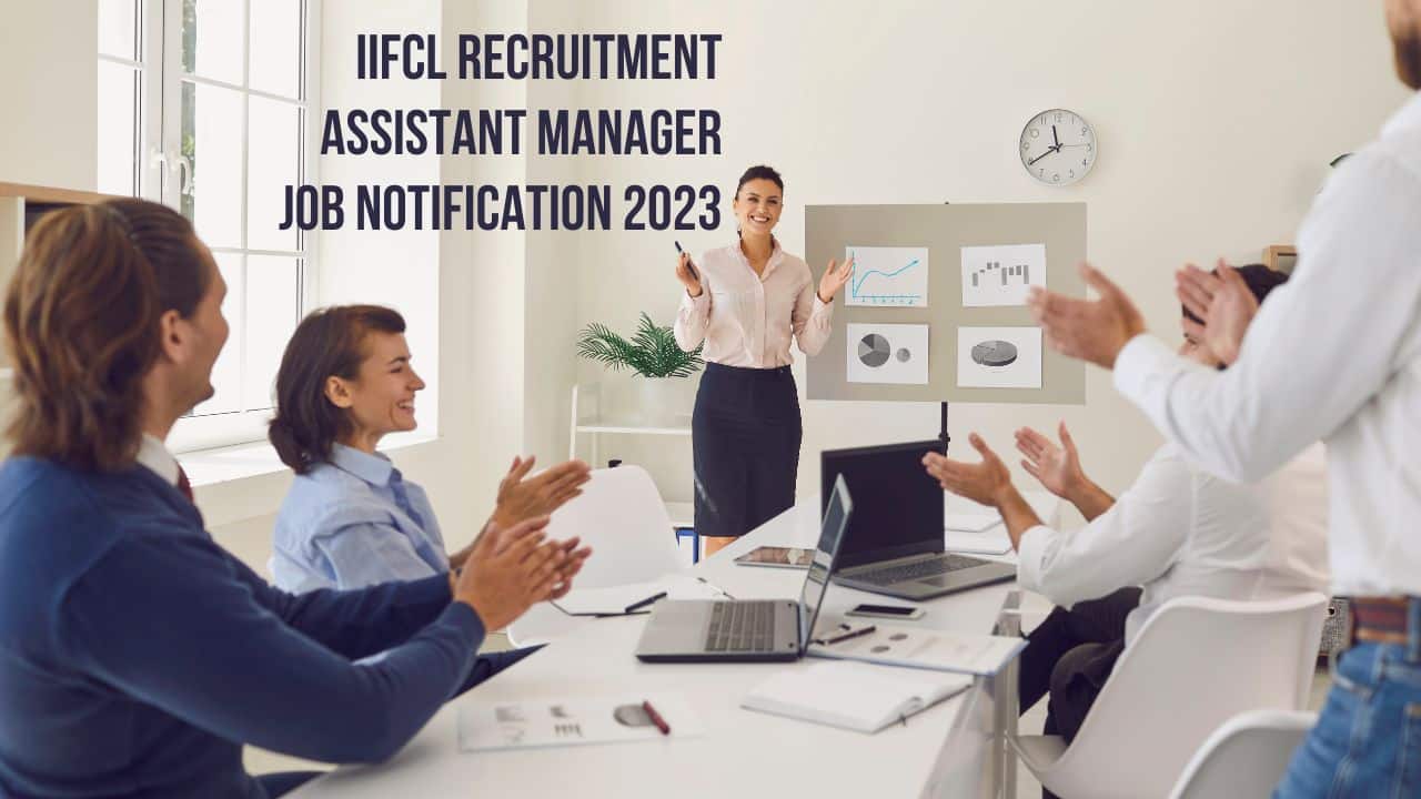 IIFcl recruitment assistant Manager