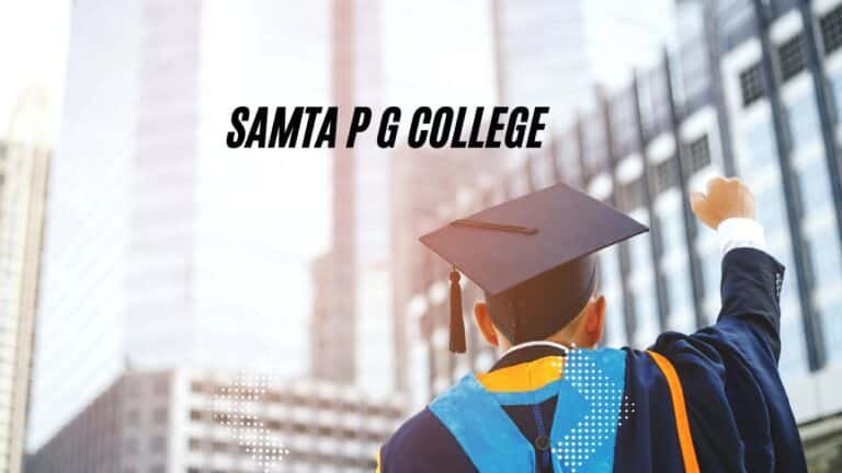 SAMTA P G College