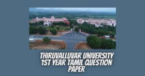 Thiruvalluvar University 1st year Tamil question Paper