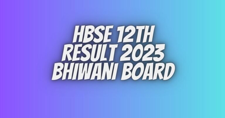 HBSE 12th result 2023 bhiwani board