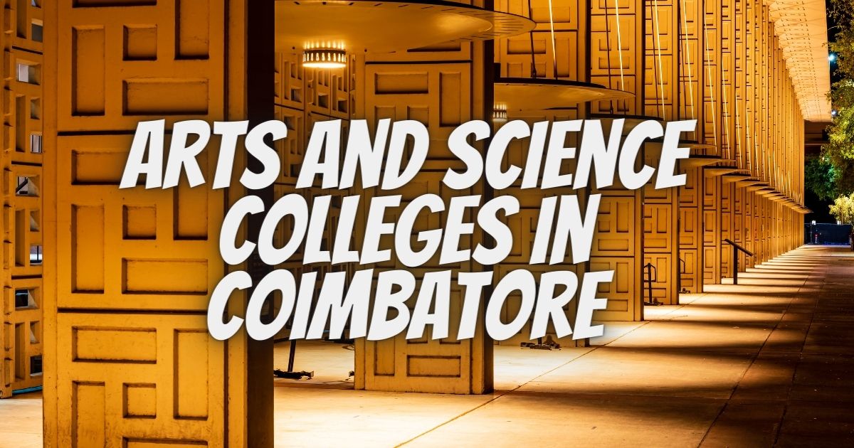 Arts and Science Colleges in Coimbatore