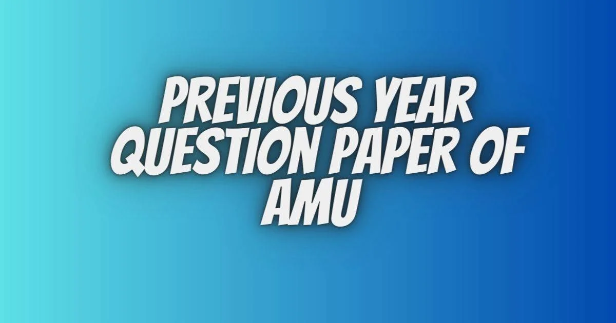 Previous Year question paper of AMU Class 11