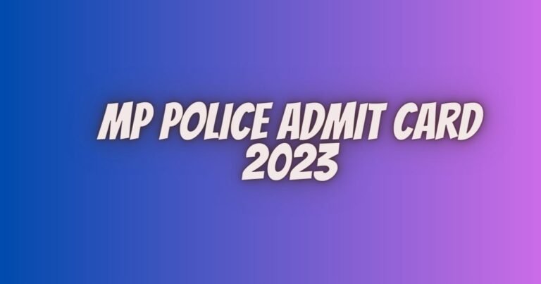 MP Police Admit Card 2023