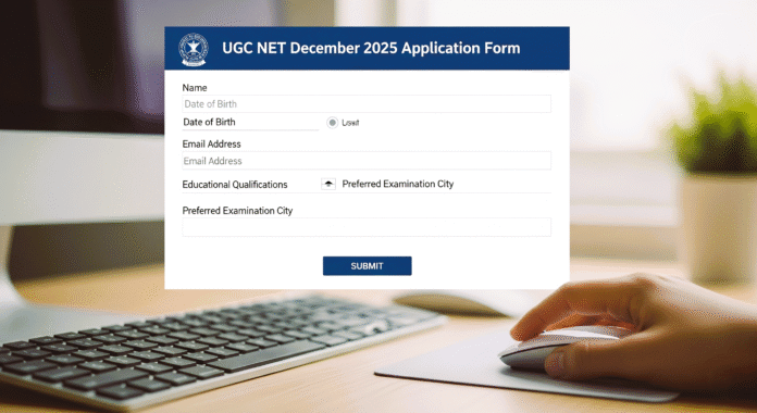 UGC NET december 2025 application form